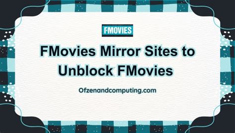 50 Fast Proxy/Mirror Sites to Unblock Fmovies .
